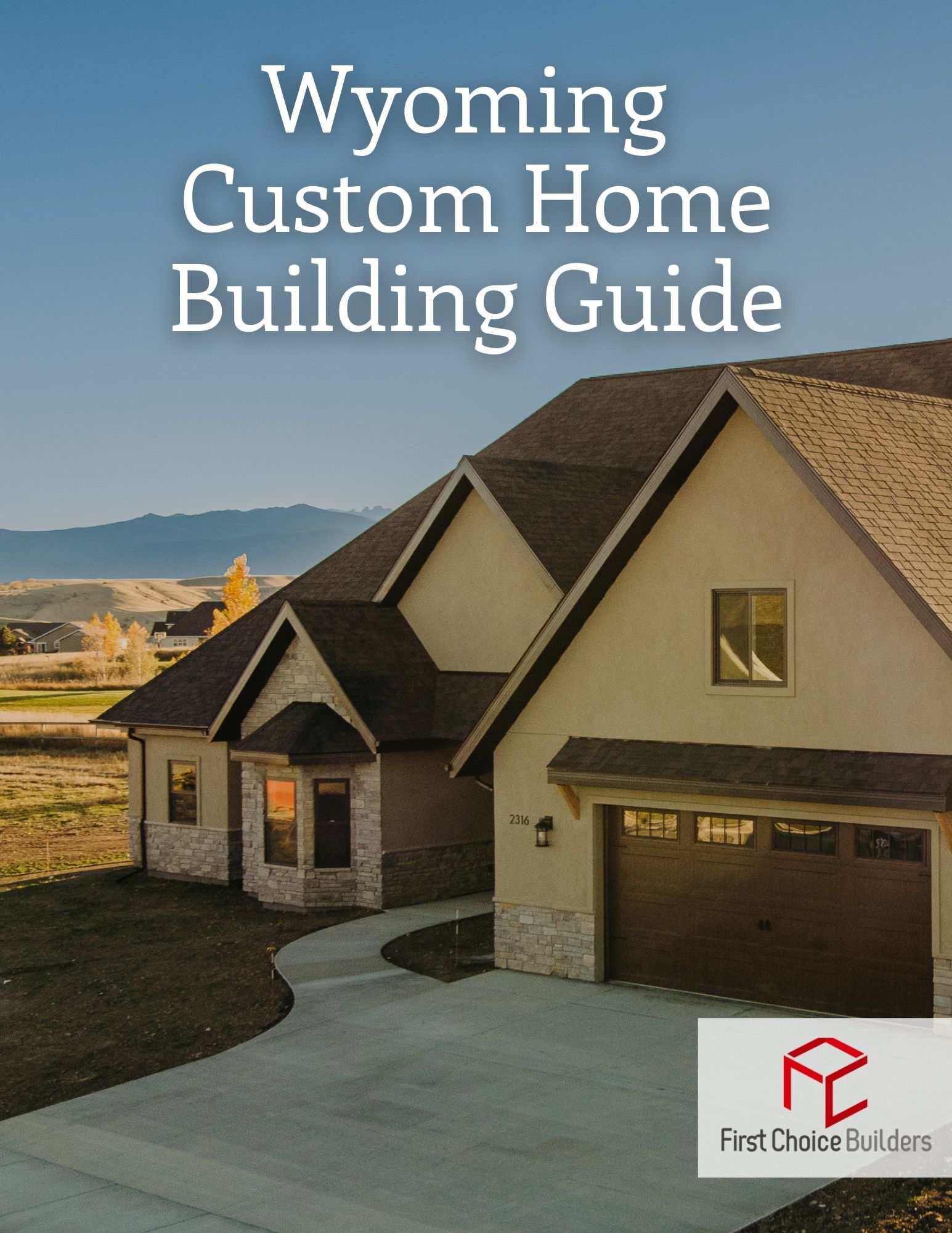 Wyoming Custom Home Building Guide Cover